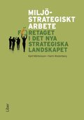 Miljstrategiskt arbete : fretaget i det nya strategiska landskapet