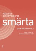 Akut och cancerrelaterad smrta : smrtmedicin vol.1