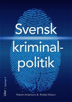 Robert Andersson, Roddy Nilsson Svensk kriminalpolitik