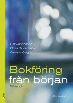 Rolf Johansson, Claes Ridderström, Caroline Östgren - Bokföring från början Faktabok, Häftad