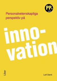 Personalvetenskapliga perspektiv p innovation