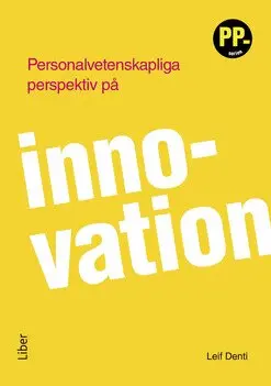 Leif Denti - Personalvetenskapliga perspektiv på innovation, Häftad