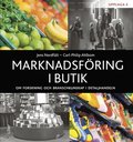 Marknadsfring i butik : om forskning och branschkunskap i detaljhandeln