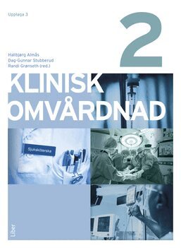 Dag-Gunnar Stubberud, Hallbjørg Almås, Randi Grønseth - Klinisk omvårdnad 2, Inbunden