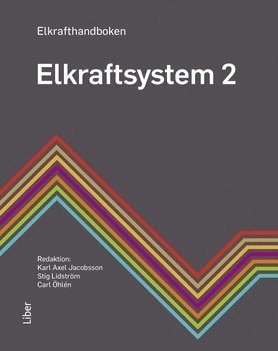 Karl Axel Jacobsson, Stig Lidström, Carl Öhlén Elkrafthandboken. Elkraftsystem 2