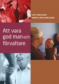 Att vara god man och f�rvaltare