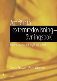 e-Bok Att förstå externredovisning   Övningsbok  begrepp, samband, logik och teknik