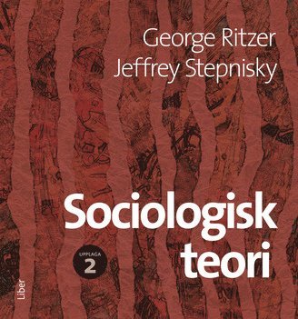 George Ritzer, Jeffrey Stepnisky Sociologisk teori