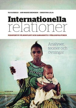 Ulf Bjereld, Ann-Marie Ekengren, Christina Lilja - Internationella relationer, Häftad