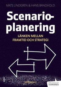 e-Bok Scenarioplanering  länken mellan framtid och strategi