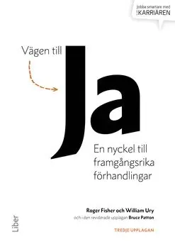 Roger Fisher, William Ury, Bruce Patton - Vägen till ja : en nyckel till framgångsrika förhandlingar, Häftad