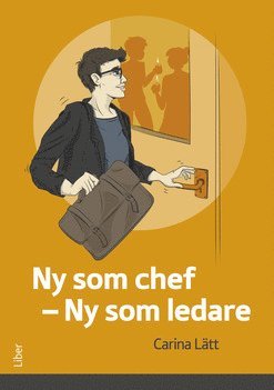 Carina Lätt Ny som chef – ny som ledare