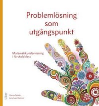 e-Bok Problemlösning som utgångspunkt  matematikundervisning i förskoleklass