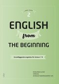 English from the Beginning 2 - Grundl�ggande engelska f�r �rskurs 7-9