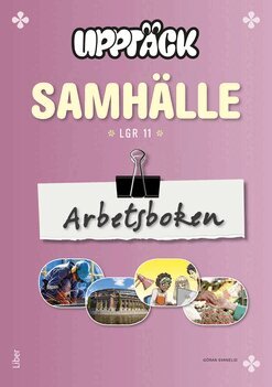 Göran Svanelid - Upptäck Samhälle Arbetsbok, Häftad