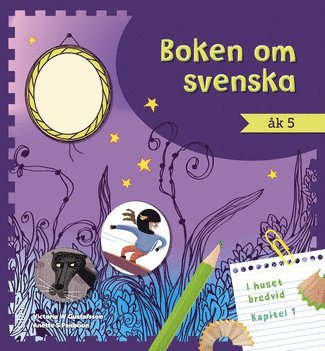 Victoria W Gustafsson, Anette S Panboon Boken om svenska åk 5