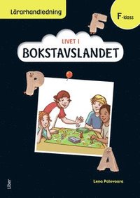 e-Bok Livet i Bokstavslandet Lärarhandledning förskoleklass