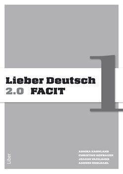 Annika Karnland, Anders Odeldahl, Christine Hofbauer, Joakim Vasiliadis - Lieber Deutsch 1 2.0 Facit, Häftad