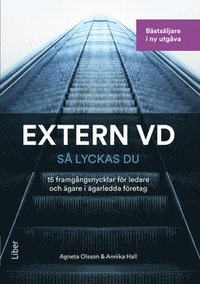 e-Bok Extern VD   så lyckas du!  15 framgångsnycklar för VD i ägarledda företag