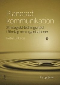 e-Bok Planerad kommunikation  strategiskt ledningsstöd i företag och organisationer