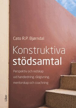 Cato R.P. Bjørndal - Konstruktiva stödsamtal, Häftad. Tillgänglighet: Lägg till
