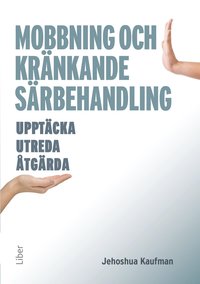 e-Bok Mobbning och kränkande särbehandling   upptäcka, utreda, åtgärda