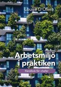 Arbetsmilj i praktiken : handbok fr chefer