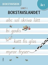 Livet i Bokstavslandet Bokstavsbok k 1