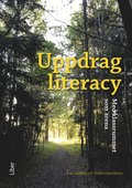 Uppdrag literacy : med klassrummet som arena