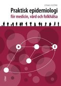 Praktisk epidemiologi : fr medicin, vrd och folkhlsa