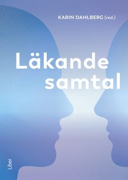 Karin Dahlberg Läkande samtal