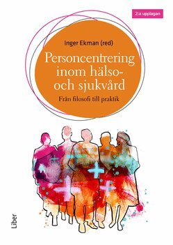 Personcentrering inom hälso- och sjukvård, Häftad