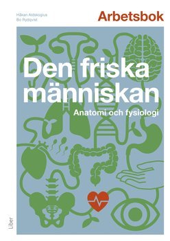 Håkan Aldskogius, Bo Rydqvist Arbetsbok : den friska människan