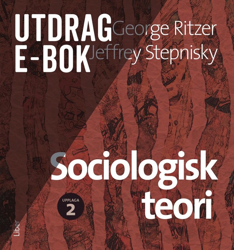 George Ritzer, Jeffrey Stepnisky - Sociologisk teori e-bok, utdrag: klassiska sociologiska teorier, E-bok