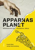 Apparnas planet : m�nniskans roll i en digital v�rld