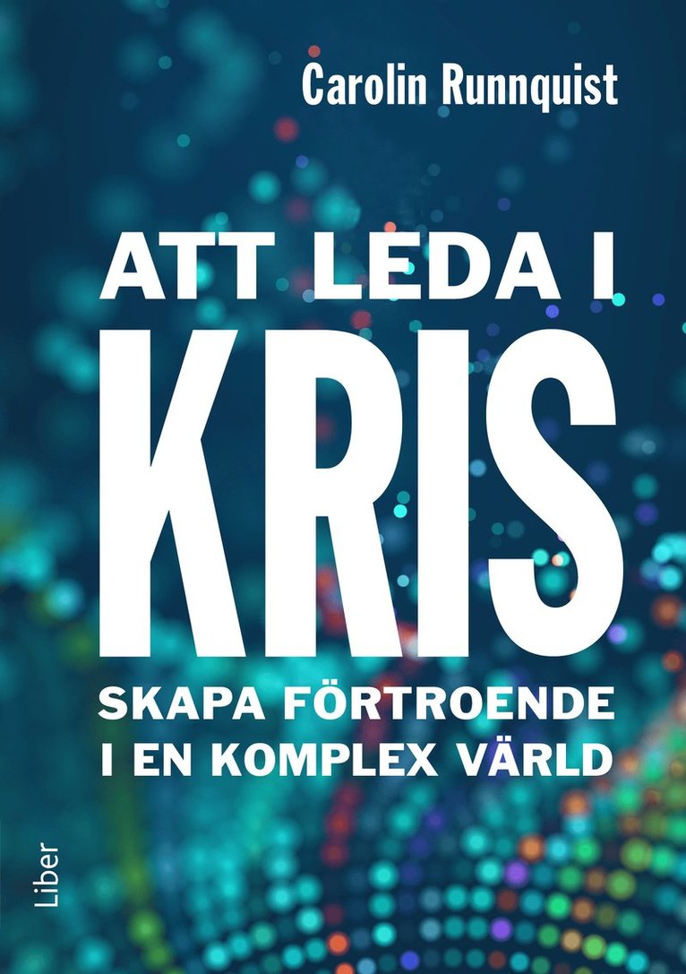 Carolin Runnquist - Att leda i kris, Häftad