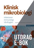 Klinisk mikrobiologi e-bok, Utdrag kapitel 3-5 & 13