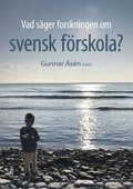 Vad sger forskningen om svensk frskola?