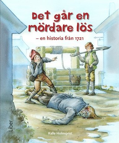 Det går en mördare lös – en historia från år 1721