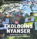 Ekologins nyanser - Undervisning och lärande för hållbar utveckling i förskolan