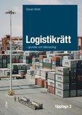 Logistikrätt - grunder och tillämpning