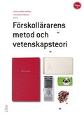 F�rskoll�rarens metod och vetenskapsteori