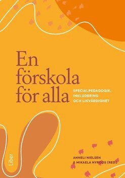 Anneli Nielsen, Mikaela Nyroos - En förskola för alla, Häftad