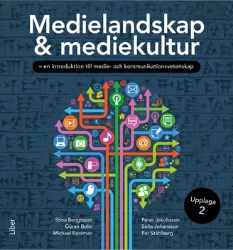 Göran Bolin, Stina Bengtsson, Michael Forsman, Peter Jakobsson, Sofia Johansson, Per Ståhlberg - Medielandskap & mediekultur, Häftad. Tillgänglighet: Lägg till
