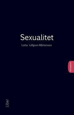 Lotta Löfgren-Mårtensson - BeGreppbart - Sexualitet, E-bok. Tillgänglighet: Lägg till