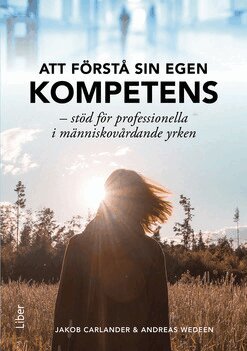 Jakob Carlander, Andreas Wedeen - Att förstå sin egen kompetens, Häftad