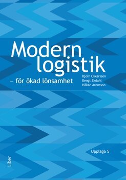 Bengt Ekdahl, Håkan Aronsson, Björn Oskarsson - Modern logistik, Häftad