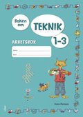 Boken om teknik 1-3 Arbetsbok