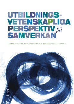 Utbildningsvetenskapliga perspektiv på samverkan, Häftad