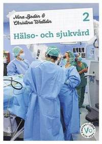 H�lso- och sjukv�rd 2 Fakta och uppgifter